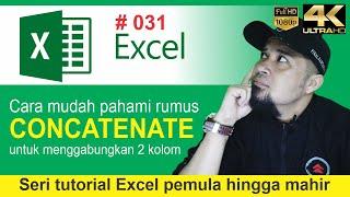 cara menggabungkan 2 kolom dengan rumus concatenate di excel belajar excel untuk pemula