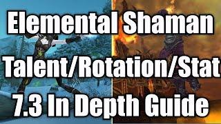 7.3 Elemental Shaman Guide - TalentsStatsRotation Check Pinned Comment