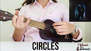 Post Malone - Circles EASY Ukulele Tutorial