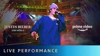 Justin Bieber - Where Are You Now  Live Performance   Our World  Amazon Original Movie