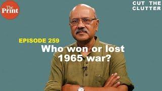 1965 India-Pakistan War who won or lost & why it was a war of mutual incompetence  ep 259