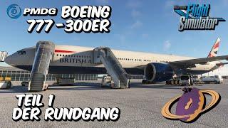 MSFS 2020‍️- PMDG Boeing 777-300er - Teil 1 Einführung & Rundgang 4k