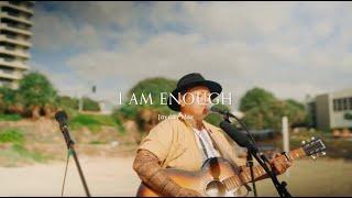 I Am Enough  Great Spirit On Our Side