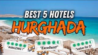  What are the BEST HOTELS in Hurghada Egypt ? All inclusive Hurghada hotel