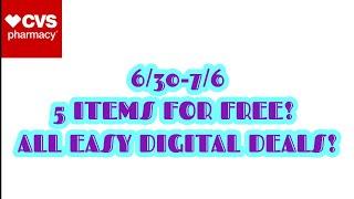 EASY ALL DIGITAL DEALS 5 ITEMS FOR FREE at CVS 630-76