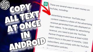 How To Copy Text from Chat GPT All At Once Android  Copy Text Fast