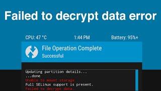 Fix Failed to decrypt data error in TWRPOrangeFox