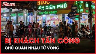 Chủ quán nhậu bị khách tấn công tử vong với vết thương ở cổ - PLO