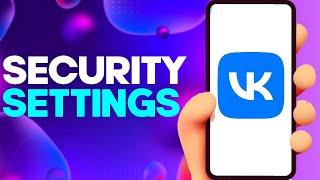 How to Find Security Settings on VK app on Android or iphone IOS