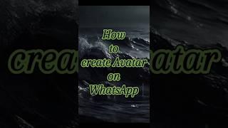 How to create Avatar on WhatsApp