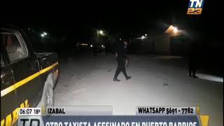 Asesinaron a otro taxista en Puerto Barrios Izabal