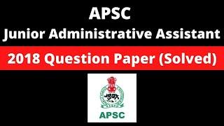 APSC Junior Administrative Assistant JAA 2018 Question Paper Solved