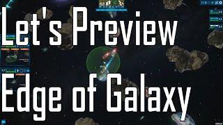 Edge of Galaxy - Indirect Directness - Lets Preview