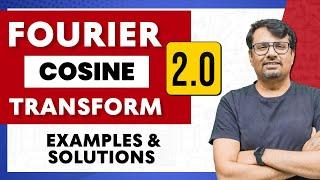 Fourier Transform 2.0  Fourier Cosine Transform Example & Solutions by GP Sir