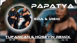 Eda Sakız & İrem Derici - Papatya   Tufancan & Hüseyin Remix 