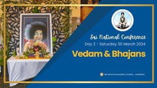  Sai National Conference 2024  Day 2 - Afternoon session - Vedam & Bhajans #SNC24 #srisathyasai