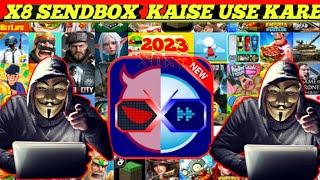 how to use x8 sandbox. 2023.    X8 sandbox kaise use kare.