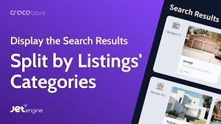 How to Display the Search Results Split by Listings Categories  JetEngine plugin