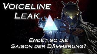 Voiceline Leak - Endet die Saison der Dämmerung mit dieser Voiceline - Destiny 2 Shadowkeep