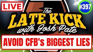 Late Kick Live Ep 397 CFB’s Big Lies  Lincoln Riley Shade  2023 What-If’s  Recruiting On Fire