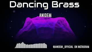 Anidem - Dancing Brass