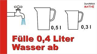 Fülle 04 Liter Wasser ab Umfüllrätsel