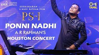 PS1 - Ponni Nadhi Live In Houston  AR Rahman  Mani Ratnam  Subaskaran  Ponniyin Selvan