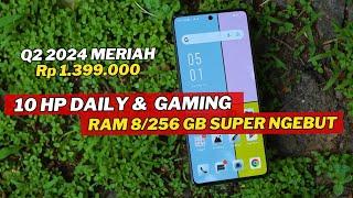 10 HP 1 JUTAAN  RAM 8 GB TERBAIK JUNI 2024 BUAT DAILY DRIVER GAMING NGEBUT