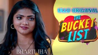 The Bucket List Part 1Hot Web series 2023Bharti jha Ullu Original Review