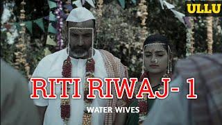 Riti Riwaj Web Series  Riti Riwaj Water Wives  Riti Riwaj Episode 1  Riti Riwaj Reaction 
