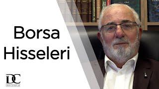 Borsa’dan hisse alıp satmak caiz midir?  Prof. Dr. Yunus Vehbi Yavuz