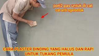 CARA PLASTER DINDING UNTUK TUKANG PEMULA HALUS DAN RAPI