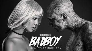 Badboy Official Music Video - SIKA ft. Zombie Boy