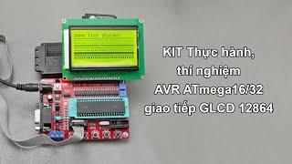 #257 KIT Thực hành thí nghiệm AVR ATmega1632 giao tiếp GLCD 12864