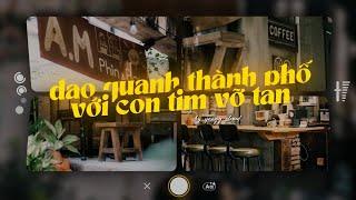 Playlist chữa lành...  cô ta dạo quanh thành phố với một con tim vỡ tan