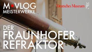 Meisterwerke Der Fraunhofer-Refraktor