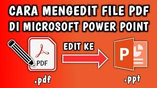 Cara Mengedit File PDF di Power Point ppt