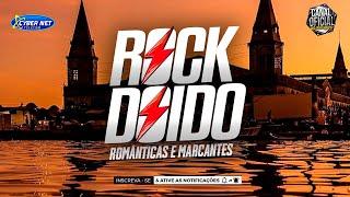 🟥 SET ROCK DOIDO  MARCANTES E ROMÂNTICAS  ROCK DOIDO ATUALIZADO 20232024