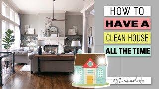 HOW TO KEEP YOUR HOUSE CLEAN  CHANGE YOUR MINDSET  My Intentional Life