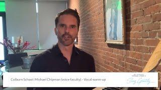 Colburn School Michael Chipman voice faculty - Vocal Warm-up