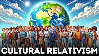 Cultural Relativism Explained in 3 Minutes