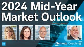 Schwab Coaching Special Event - 2024 Mid-Year Market Outlook