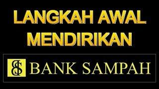 Langkah Awal Mendirikan Bank Sampah