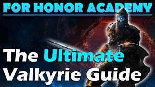 The Ultimate Valkyrie Guide - From Beginner Tips to Advanced Strategy For Honor Academy