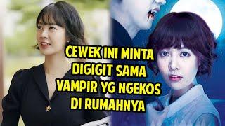 KETIKA VAMPIR PENDIAM DICINTAI CEWEK POLOS   Alur Film You Are My Vampire