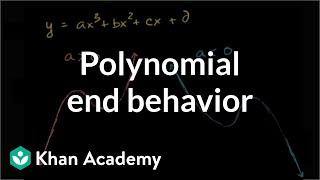 Polynomial end behavior  Polynomial and rational functions  Algebra II  Khan Academy