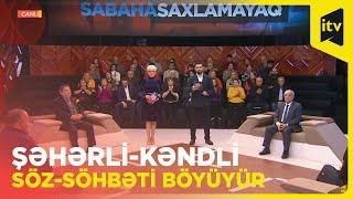 Şəhər və kənd mədəniyyəti harada toqquşur?  Sabaha saxlamayaq  18.01.2023