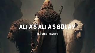 Ali a.s Ali a.s Bolay  By Farhan Ali Waris  Manqabat  slowed & reverb  2023