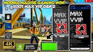 IMPROVE DEVICE PERFORMANCEMAGISK GAMING NON ​​ROOT MAX PRO MODULEHOW TO INSTALL NON ROOT M