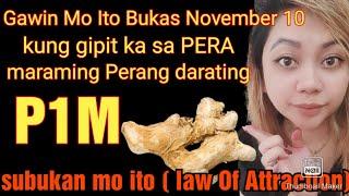 Gawin Mo Bukas November 10 Kung Gipit Ka Sa Pera Tiyak Maraming Perang Darating Yayaman Ka Ng Husto